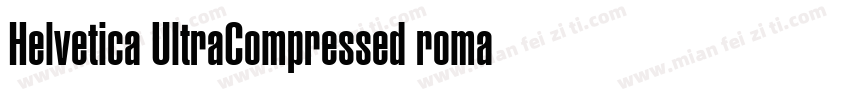 Helvetica UltraCompressed roman sem字体转换